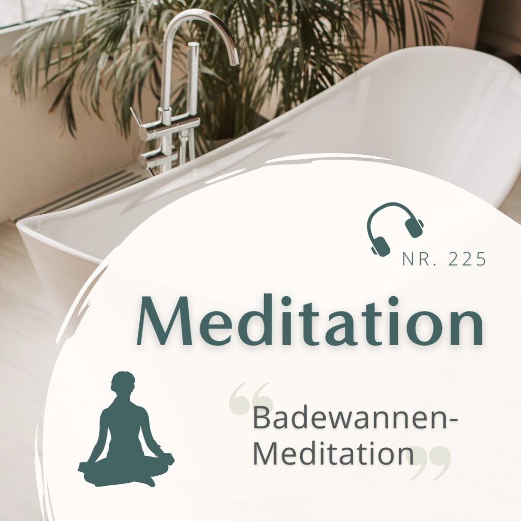 HoP Meditation 225 - Badewannen-Meditation