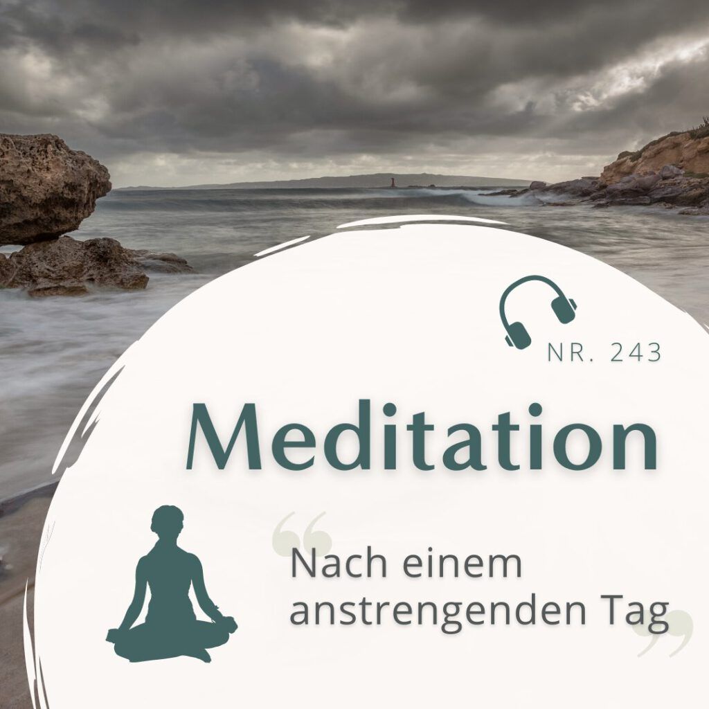 HoP Meditation 243 - Nach einem anstrengenden Tag
