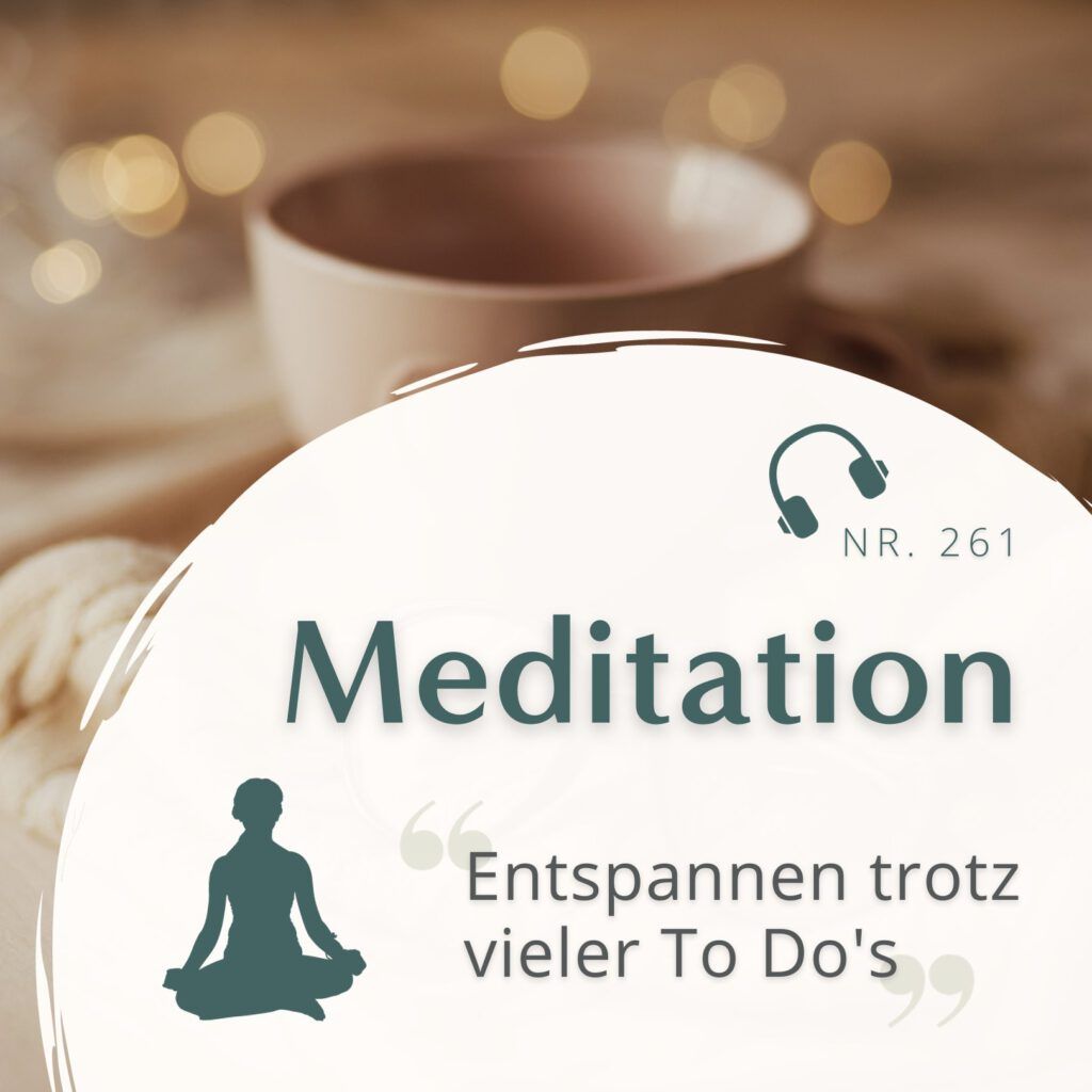 HoP Meditation Nr. 261 - Entspannen trotz vieler To Do's